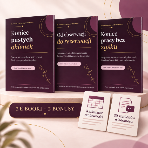 Pakiet trzech e-booków PDF dla salonów beauty z kalkulatorem rentowności i 30 szablonami wiadomości